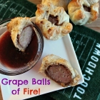 Grape Balls of Fire!